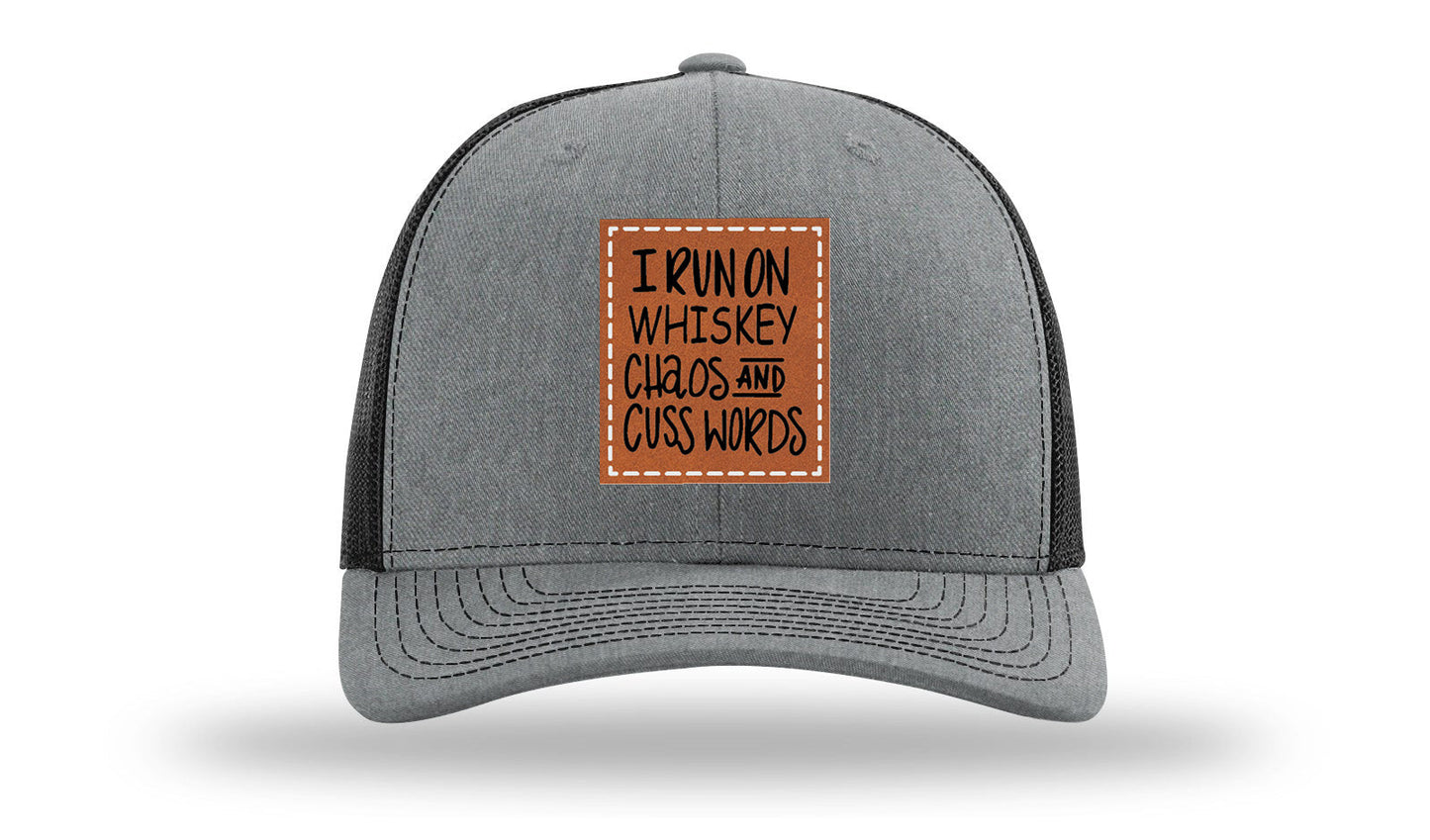 I Run On Whiskey Chaos and Cuss Words Leather Patch Richardson 112 Hat