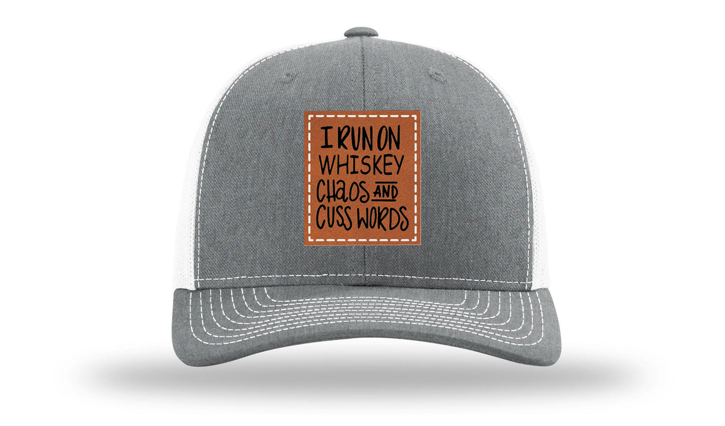 I Run On Whiskey Chaos and Cuss Words Leather Patch Richardson 112 Hat