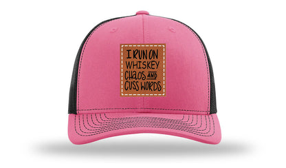 I Run On Whiskey Chaos and Cuss Words Leather Patch Richardson 112 Hat