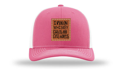 I Run On Whiskey Chaos and Cuss Words Leather Patch Richardson 112 Hat