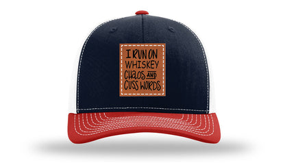 I Run On Whiskey Chaos and Cuss Words Leather Patch Richardson 112 Hat