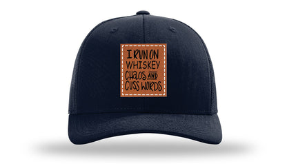 I Run On Whiskey Chaos and Cuss Words Leather Patch Richardson 112 Hat