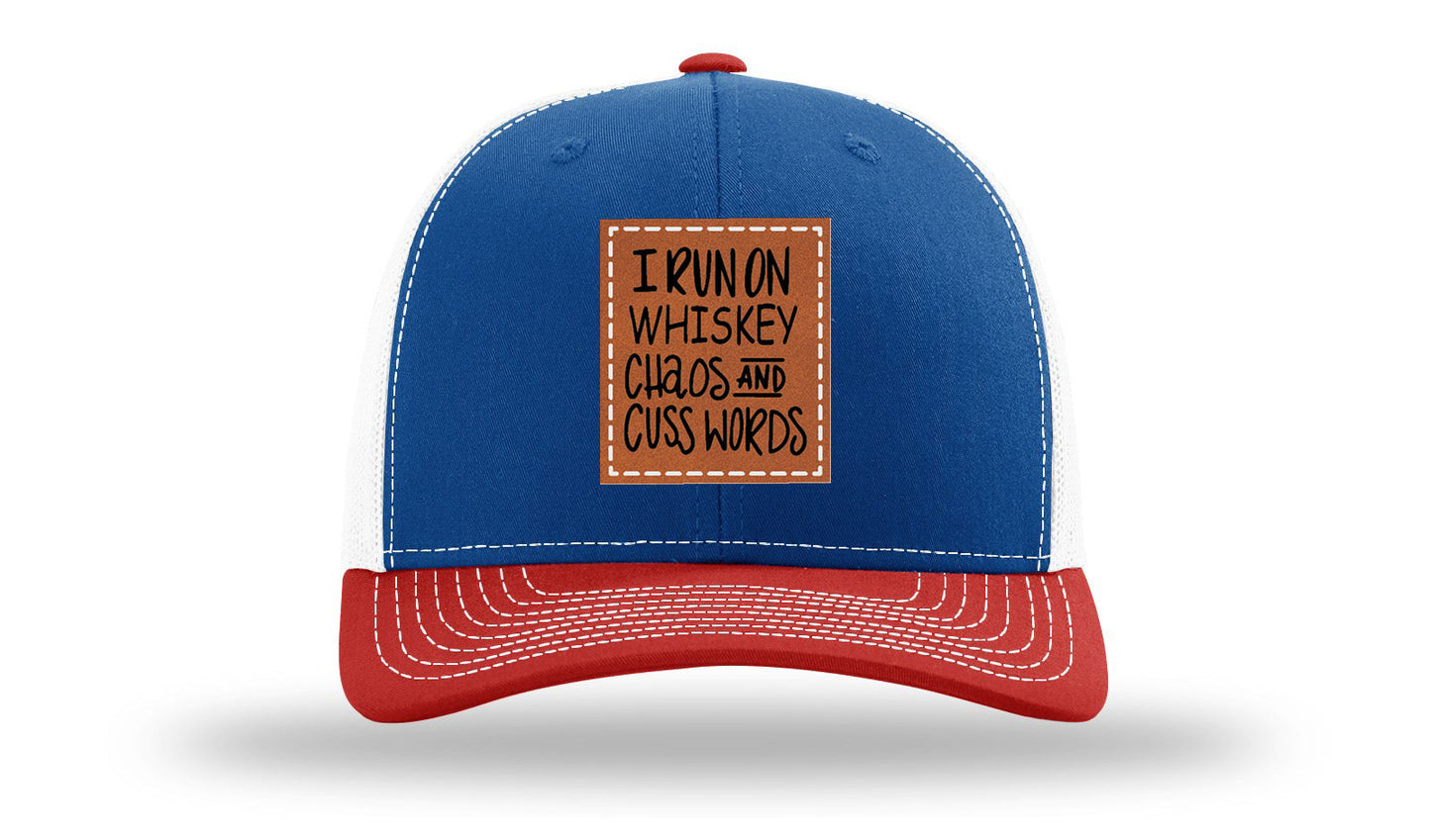I Run On Whiskey Chaos and Cuss Words Leather Patch Richardson 112 Hat