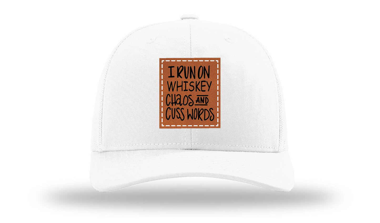 I Run On Whiskey Chaos and Cuss Words Leather Patch Richardson 112 Hat