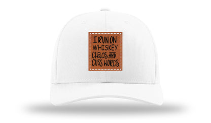 I Run On Whiskey Chaos and Cuss Words Leather Patch Richardson 112 Hat