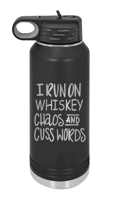 I Run On Whiskey  Chaos and Cuss Words - 32oz Mug Laser Engraved- Black