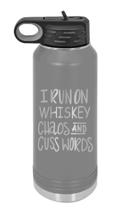 I Run On Whiskey  Chaos and Cuss Words - 32oz Mug Laser Engraved- Dark Grey