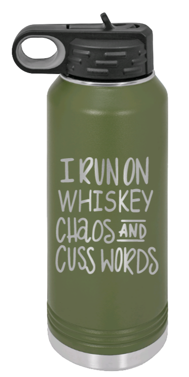 I Run On Whiskey  Chaos and Cuss Words - 32oz Mug Laser Engraved- Olive