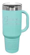 Load image into Gallery viewer, Perfectly Imperfect 40oz Handle Mug Laser Engraved
