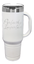 Load image into Gallery viewer, Perfectly Imperfect 40oz Handle Mug Laser Engraved
