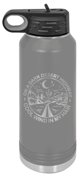 On A Dark Desert Highway - 32oz Mug Laser Engraved- Dark Grey