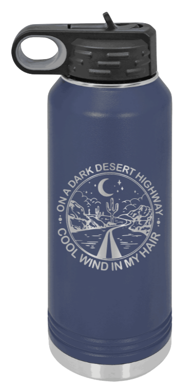 On A Dark Desert Highway - 32oz Mug Laser Engraved- Navy