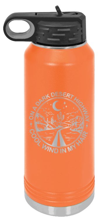 On A Dark Desert Highway - 32oz Mug Laser Engraved- Orange