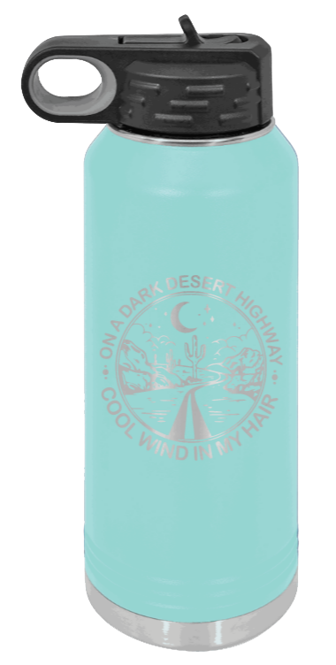 On A Dark Desert Highway - 32oz Mug Laser Engraved- Teal