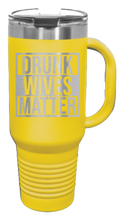 Load image into Gallery viewer, Drunk Wives Matter 40oz Handle Mug Laser Engraved
