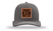 Load image into Gallery viewer, Drunk Wives Matter Leather Patch Richardson 112 Hat
