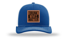 Load image into Gallery viewer, Drunk Wives Matter Leather Patch Richardson 112 Hat
