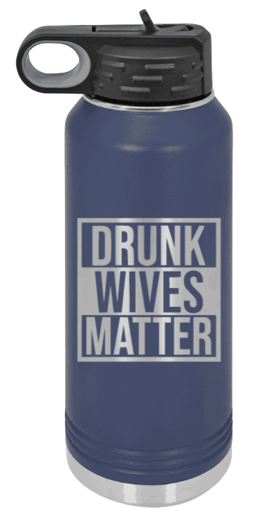 Drunk Wives Matter - 32oz Mug Laser Engraved- Navy