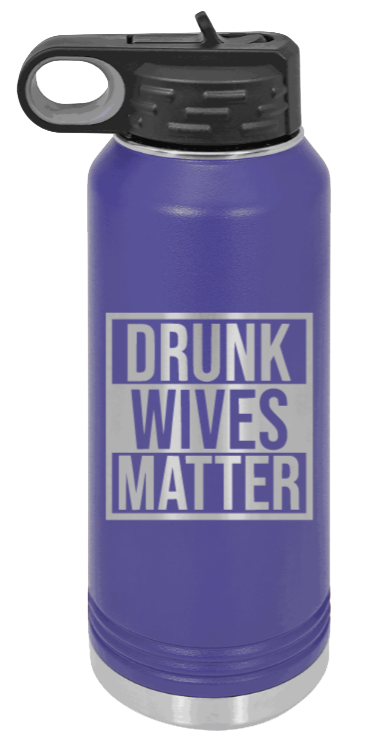 Drunk Wives Matter - 32oz Mug Laser Engraved- Purple