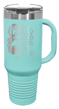 Load image into Gallery viewer, Well Behaved Women 40oz Handle Mug Laser Engraved
