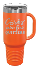 Load image into Gallery viewer, Corks Are For Quitters 40oz Handle Mug Laser Engraved
