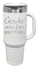 Load image into Gallery viewer, Corks Are For Quitters 40oz Handle Mug Laser Engraved
