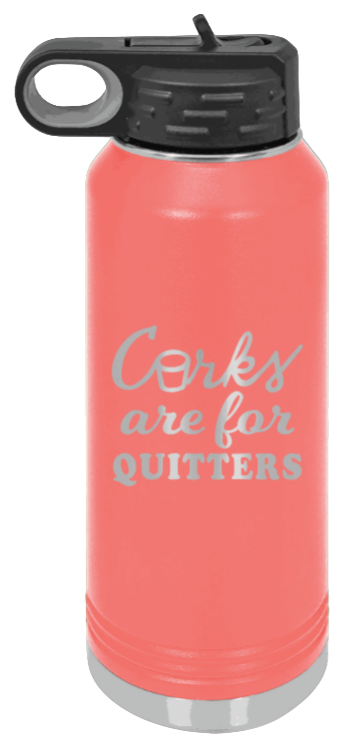 Corks Are For Quitters - 32oz Mug Laser Engraved- Coral
