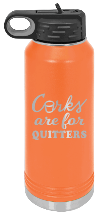 Corks Are For Quitters - 32oz Mug Laser Engraved- Orange