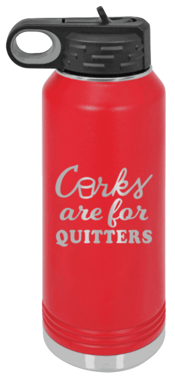 Corks Are For Quitters - 32oz Mug Laser Engraved- Red
