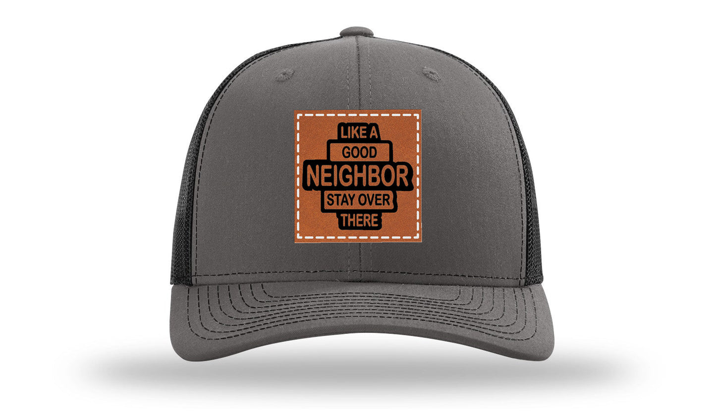 Like A Good Neighbor Leather Patch Richardson 112 Hat