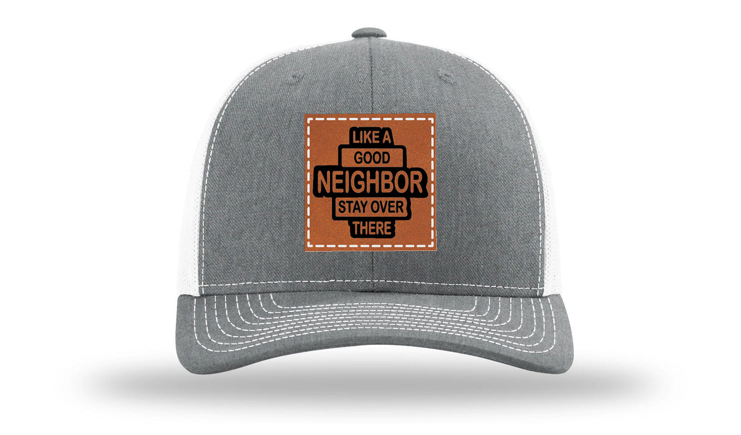 Like A Good Neighbor Leather Patch Richardson 112 Hat
