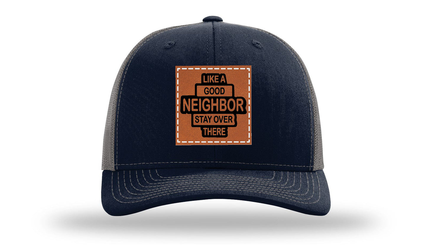 Like A Good Neighbor Leather Patch Richardson 112 Hat