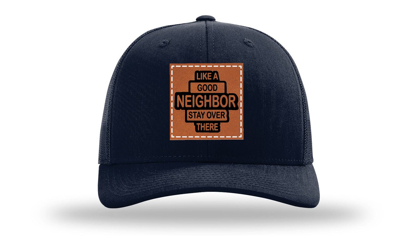 Like A Good Neighbor Leather Patch Richardson 112 Hat