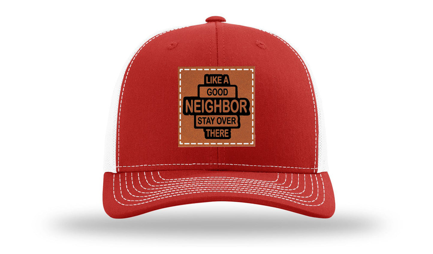 Like A Good Neighbor Leather Patch Richardson 112 Hat
