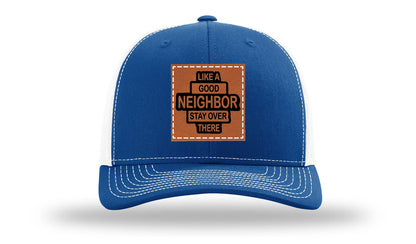 Like A Good Neighbor Leather Patch Richardson 112 Hat