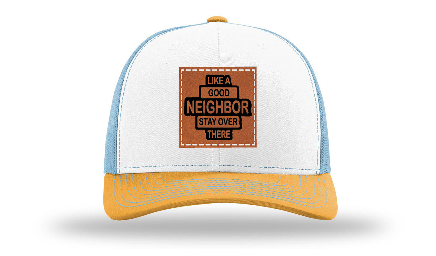 Like A Good Neighbor Leather Patch Richardson 112 Hat