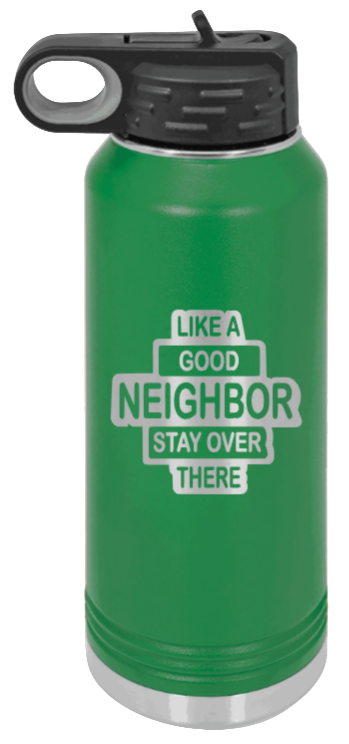 Like A Good Neighbor - 32oz Mug Laser Engraved- Green