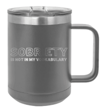 Load image into Gallery viewer, Sobriety Laser Engraved Mug (Etched)
