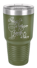 Load image into Gallery viewer, Wine A Little Laugh A Lot Laser Engraved Tumbler (Etched)
