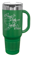 Load image into Gallery viewer, Wine A Little Laugh a Lot 40oz Handle Mug Laser Engraved
