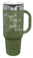 Load image into Gallery viewer, Wine A Little Laugh a Lot 40oz Handle Mug Laser Engraved
