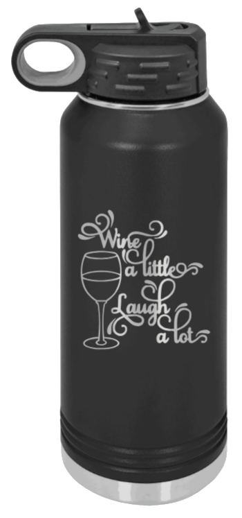 Wine A Little Laugh A Lot - 32oz Mug Laser Engraved- Black