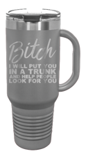 Load image into Gallery viewer, Put You In a Trunk 40oz Handle Mug Laser Engraved
