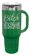 Load image into Gallery viewer, Put You In a Trunk 40oz Handle Mug Laser Engraved
