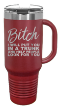 Load image into Gallery viewer, Put You In a Trunk 40oz Handle Mug Laser Engraved
