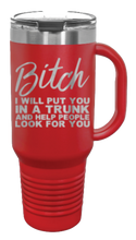 Load image into Gallery viewer, Put You In a Trunk 40oz Handle Mug Laser Engraved
