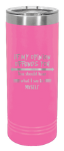 Load image into Gallery viewer, If My Opinion Offends You Laser Engraved Skinny Tumbler (Etched)
