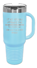 Load image into Gallery viewer, If My Opinion Offends You 40oz Handle Mug Laser Engraved
