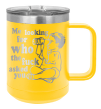 Load image into Gallery viewer, Who The Fuck Asked You Laser Engraved Mug (Etched)
