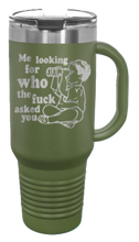 Load image into Gallery viewer, Who The Fuck Ask You 40oz Handle Mug Laser Engraved
